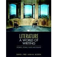 Literature : A World of Writing Stories, Poems, Plays, and Essays,9780321364890 Literature : A World of Writing Stories, Poems, Plays, and Essays,9780321364890