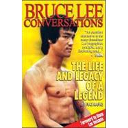Bruce Lee Conversations: The Life And Legacy Of A Legend, 9780955264894