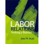 Labor Relations : Striking a Balance,9780073404899 Labor Relations : Striking a Balance,9780073404899