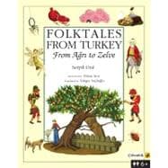 Folktales of Anatolia : From Agri to Zelve,9789944424899 Folktales of Anatolia : From Agri to Zelve,9789944424899
