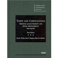 Torts and Compensation, Personal Accountability and Social Responsibility for Injury,9780314184900 Torts and Compensation, Personal Accountability and Social Responsibility for Injury,9780314184900