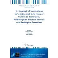 Technological Innovations in Sensing and Detection of Chemic..., 9789400724907