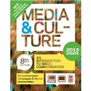 Media and Culture with 2013 Update An Introduction to Mass C..., 9781457604911
