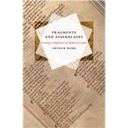 Fragments and Assemblages : Forming Compilations of Medieval London,9780226924915 Fragments and Assemblages : Forming Compilations of Medieval London,9780226924915