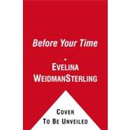 Before Your Time : The Early Menopause Survival Guide,9781439134924 Before Your Time : The Early Menopause Survival Guide,9781439134924