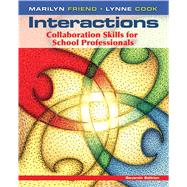 Interactions : Collaboration Skills for School Professionals, 9780132774925