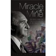 Miracle in the Mine: One Man's Story of Strength and Surviva..., 9780310334941