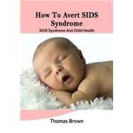 ISBN 9781505974942 product image for How to Avert Sids Syndrome | upcitemdb.com