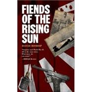 Fiends of the Rising Sun,9781844164943 Fiends of the Rising Sun,9781844164943