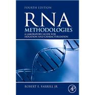 RNA Methodologies : Laboratory Guide for Isolation and Chara..., 9780080884950