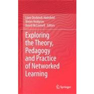 Exploring the Theory, Pedagogy and Practice of Networked Lea..., 9781461404958