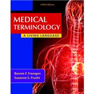 Medical Terminology A Living Language Plus MyMedicalTerminologyLab with Pearson eText -- Access Card Package,9780133484960 Medical Terminology A Living Language Plus MyMedicalTerminologyLab with Pearson eText -- Access Card Package,9780133484960