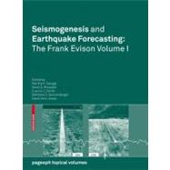 Seismogenesis and Earthquake Forecasting: the Frank Evison V..., 9783034604970