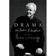Drama : An Actor's Education,9780061734977 Drama : An Actor's Education,9780061734977