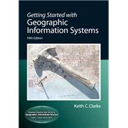 Getting Started with Geographic Information Systems,9780131494985 Getting Started with Geographic Information Systems,9780131494985