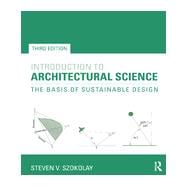 Introduction To Architectural Science The Basis Of Sustainable Design Ebook