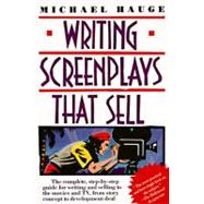 Writing Screenplays That Sell : The Complete, Step-by-Step G..., 9780062725004