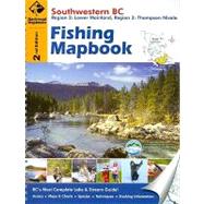 Southwestern BC Fishing Mapbook : Region 2 - Lower Mainland,..., 9781897225004