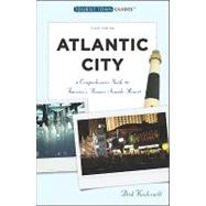 Atlantic City: A Guide to America's Premier Seaside Resort, 9781935455004