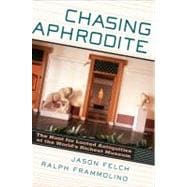 Chasing Aphrodite : The Hunt for Looted Antiquities at the W..., 9780151015016