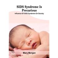 ISBN 9781505975024 product image for Sids Syndrome Is Precarious | upcitemdb.com