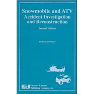 Snowmobile and Atv Accident Investigation and Reconstruction..., 9780913875025