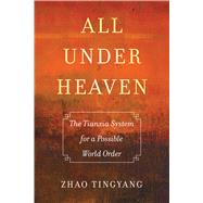 ISBN 9780520325029 product image for All under Heaven | upcitemdb.com