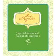For My Son (AARP); Special Memories of Our Life Together, 9781600595035