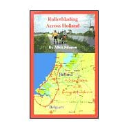 Rollerblading Through Holland: Adventures with Grandchildren, 9781880675045
