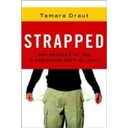 Strapped : Why America's 20- and 30-Somethings Can't Get Ahead,9780385515054 Strapped : Why America's 20- and 30-Somethings Can't Get Ahead,9780385515054