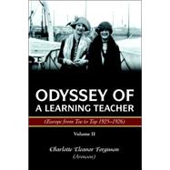 Odyssey of A Learning Teacher Vol. 2 : Europe from Toe to To..., 9780595375059
