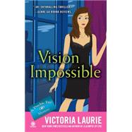 Vision Impossible A Psychic Eye Mystery,9780451235060 Vision Impossible A Psychic Eye Mystery,9780451235060