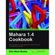 Mahara 1. 4 Cookbook,9781849515061 Mahara 1. 4 Cookbook,9781849515061