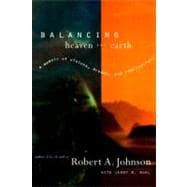 Balancing Heaven and Earth : A Memoir of Visions, Dreams, an..., 9780062515063