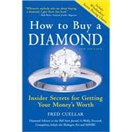 How to Buy a Diamond : Insider Secrets for Getting Your Mone..., 9781402215063