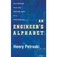 An Engineer's Alphabet: Gleanings from the Softer Side of Hi..., 9781107015067