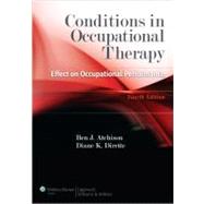 Conditions in Occupational Therapy : Effect on Occupational ..., 9781609135072