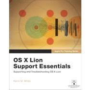 Apple Pro Training Series : OS X Lion Support Essentials: Su..., 9780321775078