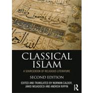 Classical Islam : A Sourcebook of Religious Literature, 9780415505079
