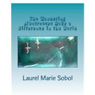 Two Wandering Albatrosses Make a Difference in the World : A..., 9781463715083