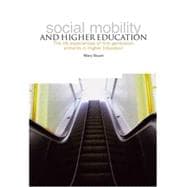 Social Mobility and Higher Education : The Life Experiences ..., 9781858565088
