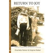 Return to Joy: A Family's Initiation into the Mysteries of D..., 9780982285107