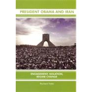 President Obama and Iran : Engagement, Isolation, Regime Cha..., 9780979705113