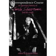 Correspondence Course: An Epistolary History of Carolee Schn..., 9780822345114