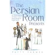 The Persian Room Presents: An Oral History of New York's Mos..., 9780533165117