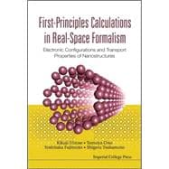 First-Principles Calculations in Real-Space Formalism : Elec..., 9781860945120