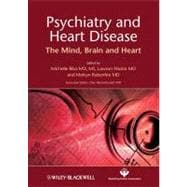 Psychiatry and Heart Disease : The Mind, Brain, and Heart, 9780470975121