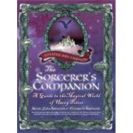 Sorcerer's Companion : A Guide to the Magical World of Harry..., 9780307885135