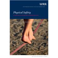 Physical Safety: A Matter of Balancing Responsibilities,9789089645135 Physical Safety: A Matter of Balancing Responsibilities,9789089645135