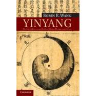 Yinyang : The Way of Heaven and Earth in Chinese Thought and..., 9780521165136